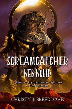 "Screamcatcher: Web World" by Christy Breedlove