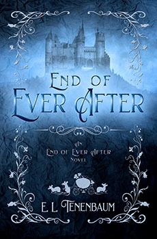 End of Ever After by E. L. Tenenbaum