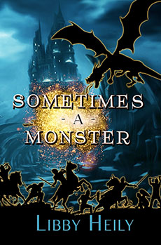 "Sometimes a Monster" by Libby Heily