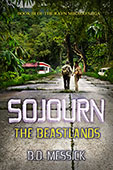 "Sojourn: The Beastlands" by B. D. Messick