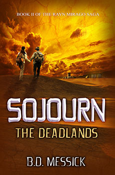 "Sojourn: The Deadlands" by B.D. Messick