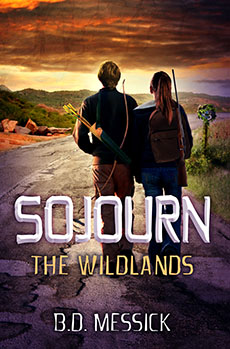 "Sojourn: The Wildlands" by B.D. Messick