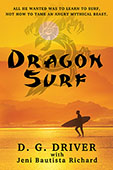 Dragon Surf by D. G. Driver with Jeni Bautista Richard
