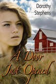 "A Door Just Opened" - Dorothy Stephens