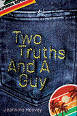 Two Truths and a Guy by Jeannine Henvey
