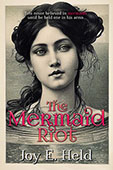 Mermaid Riot by Joy E. Held