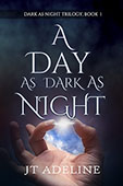 "A Day as Dark as Night" by JT Adeline