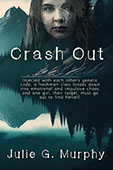 Crash Out by Julie G. Murphy