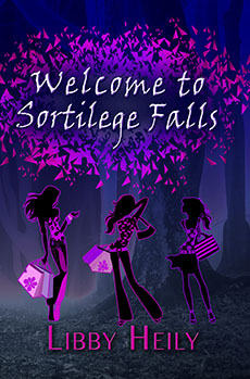 "Welcome to Sortilege Falls" by Libby Heily