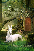 "The Great Forest of Shee" by Patricia Gilkerson