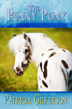 "The Penny Pony" by Patricia Gilkerson