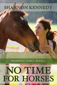 "No Time for Horses" by Shannon Kennedy