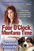 Four O’Clock Montana Time by Shannon Kennedy
